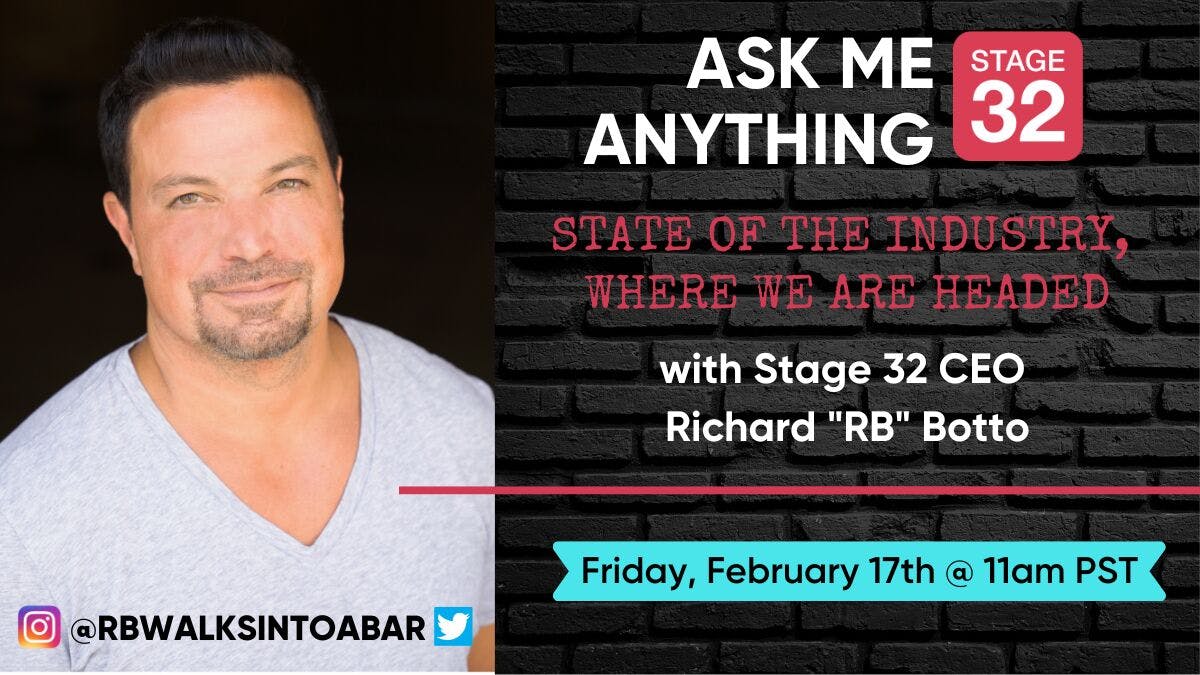 Ask Me Anything with Stage 32 CEO Richard "RB" Botto: The State of the Industry - Where We are Headed (February 2023)