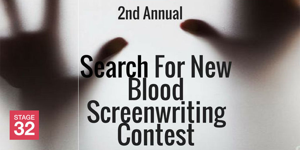 2nd Annual Stage 32 Search for New Blood Screenwriting Contest