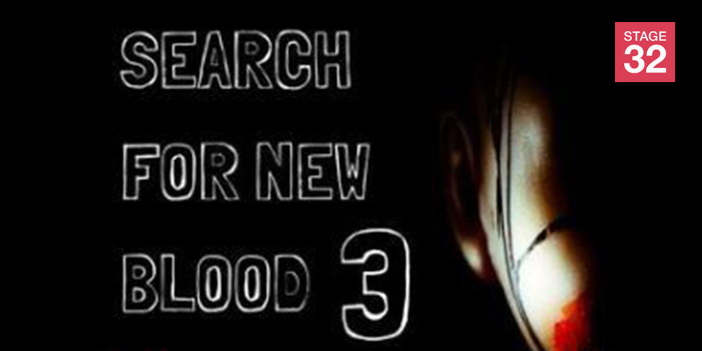 3rd Annual Stage 32 Search For New Blood Screenwriting Contest