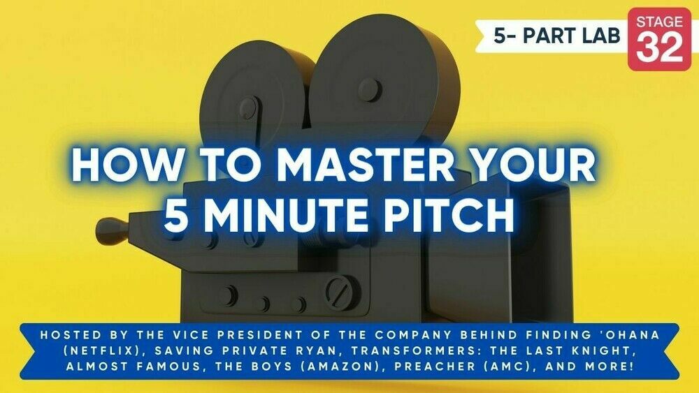 Stage 32 Private Pitching Lab: How to Master Your 5 Minute Pitch (May 2023)