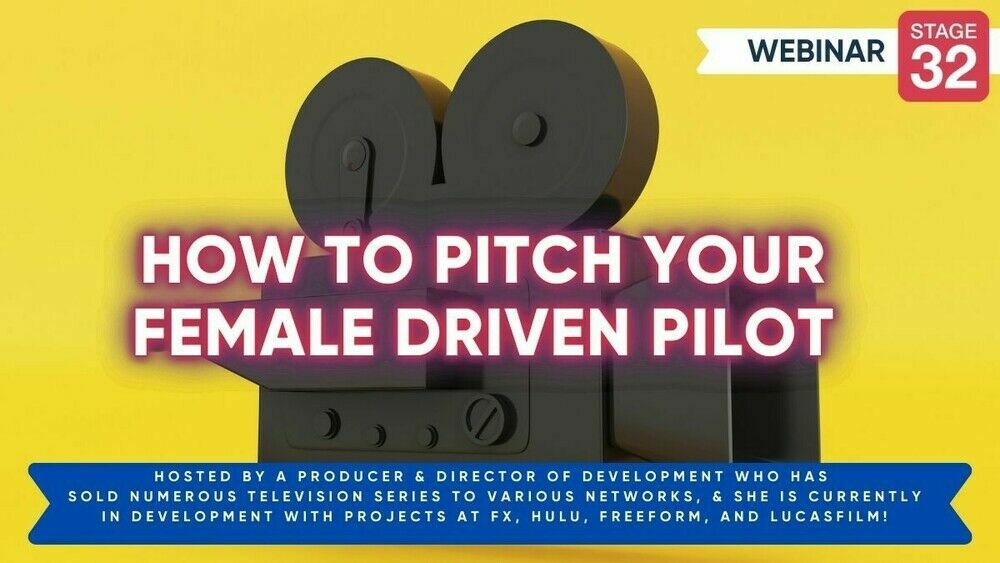 How To Pitch Your Female Driven Pilot