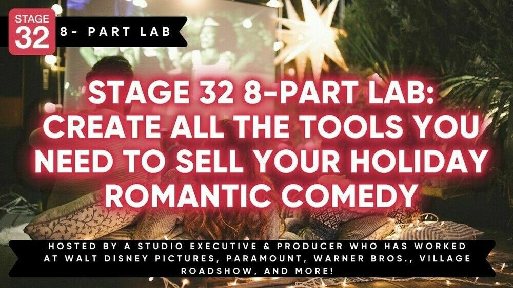 https://www.stage32.com/classes/Stage-32-8-Part-Lab-Create-All-The-Tools-You-Need-To-Sell-Your-Holiday-Romantic-Comedy-Nov-2023