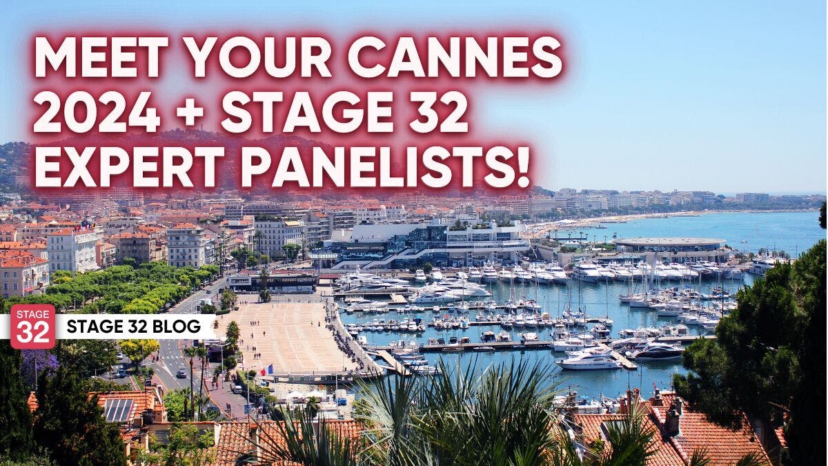 Meet Your Cannes 2024 + Stage 32 Expert Panelists!