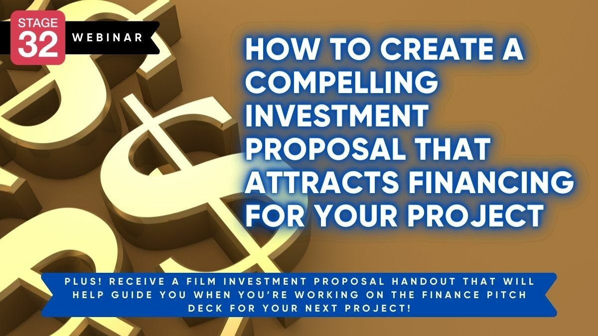How To Create A Compelling Investment Proposal That Attracts Financing For Your Project