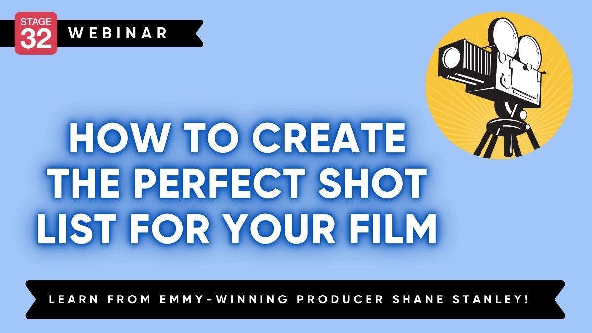 How to Create the Perfect Shot List for Your Film