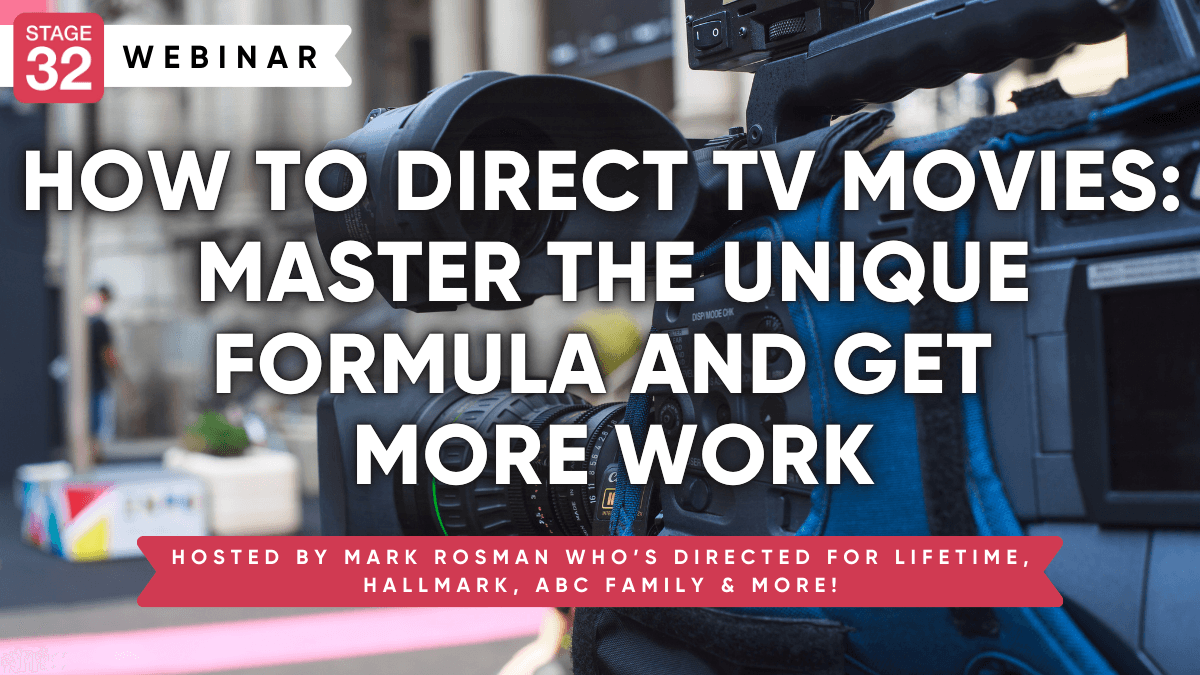 How to Direct TV Movies - Master the Unique Formula and Get More Work