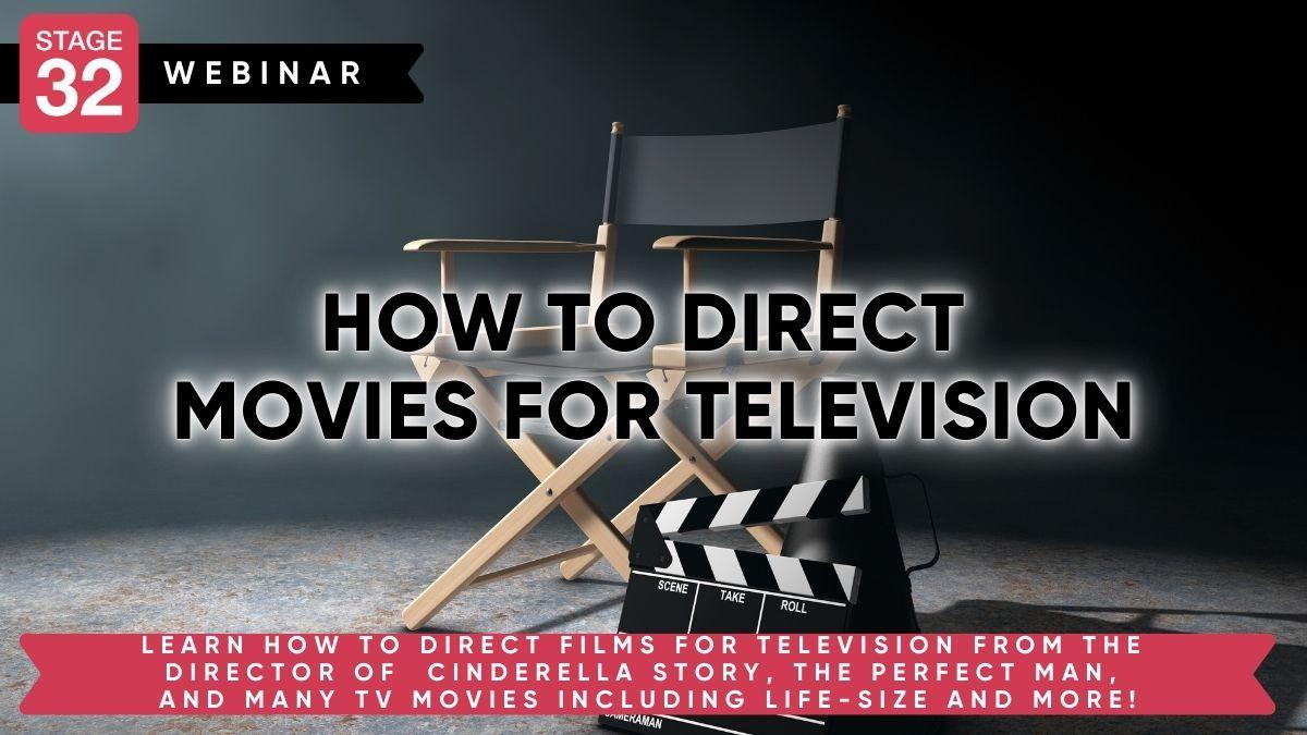 How to Direct Movies for Television