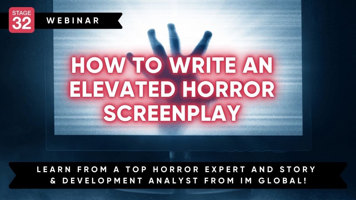 How to Write an Elevated Horror Screenplay