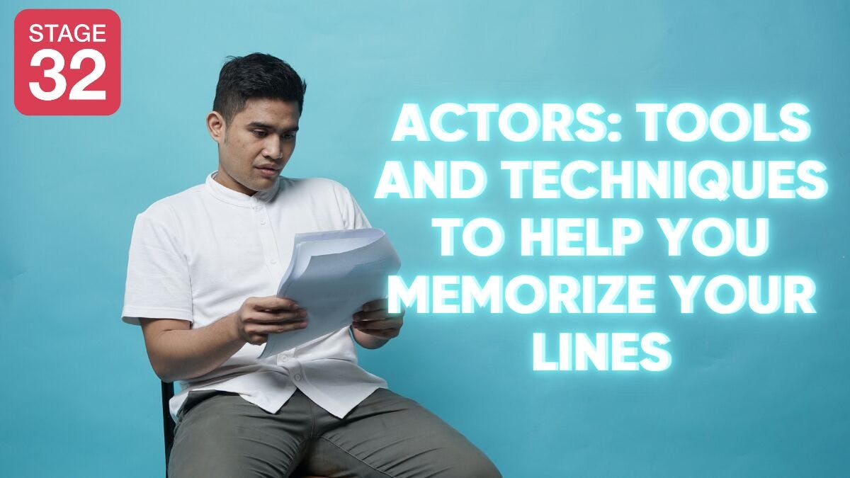 Actors: Tools and Techniques to Help You Memorize Your Lines