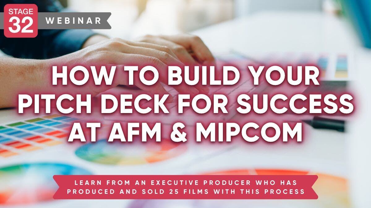 How To Build Your Pitch Deck For Success At AFM & MIPCOM