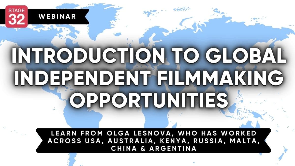 Introduction to Global Independent Filmmaking Opportunities