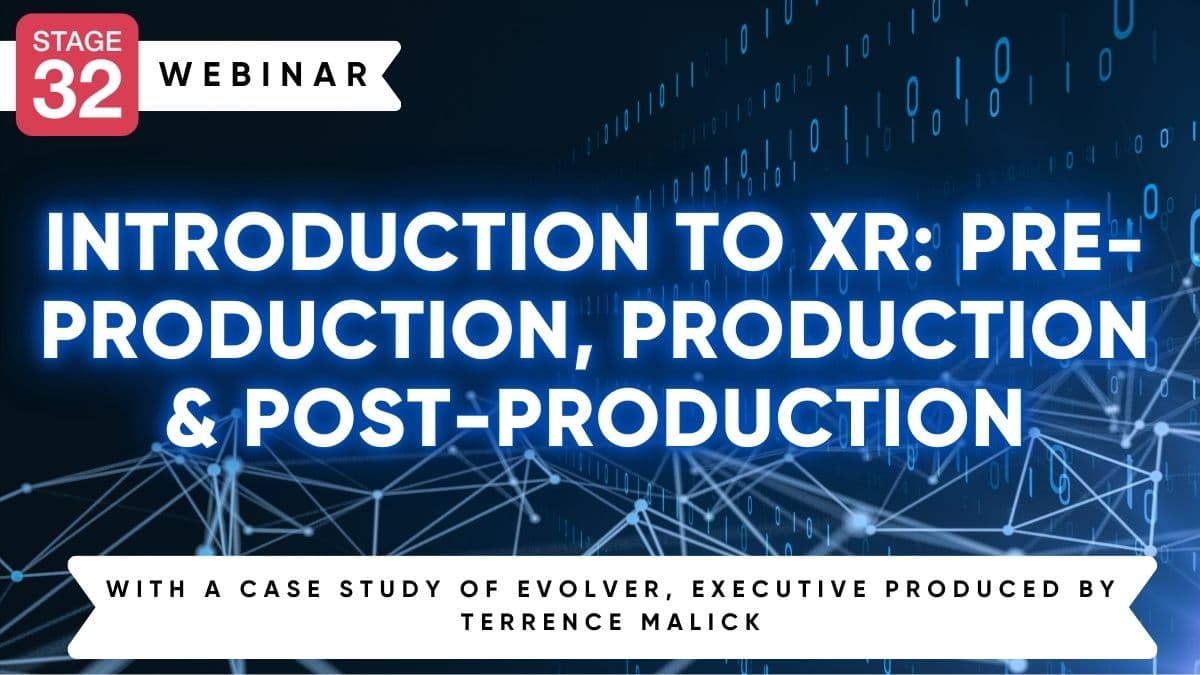 Introduction to XR: Pre-Production, Production & Post-Production