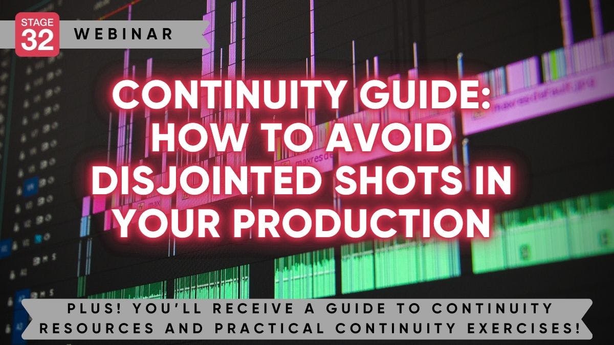 Continuity Guide: How to Avoid Disjointed Shots in Your Production