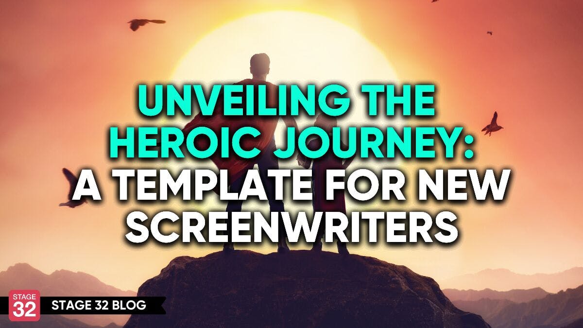 Unveiling the Heroic Journey: A Template for New Screenwriters