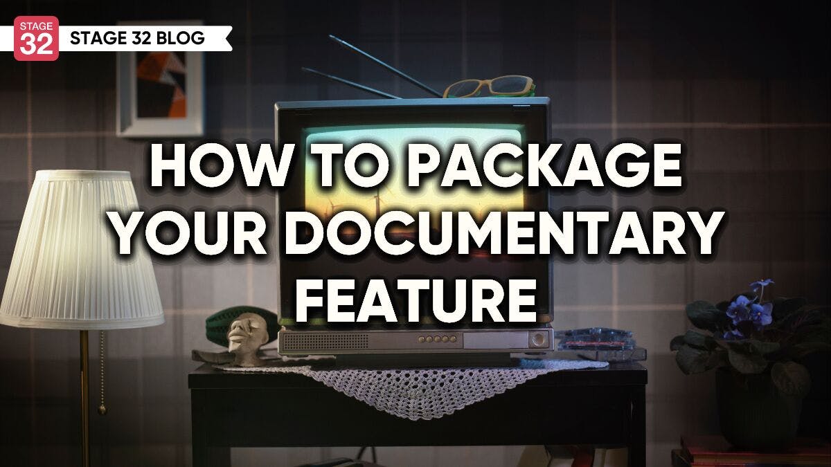 How To Package Your Documentary Feature