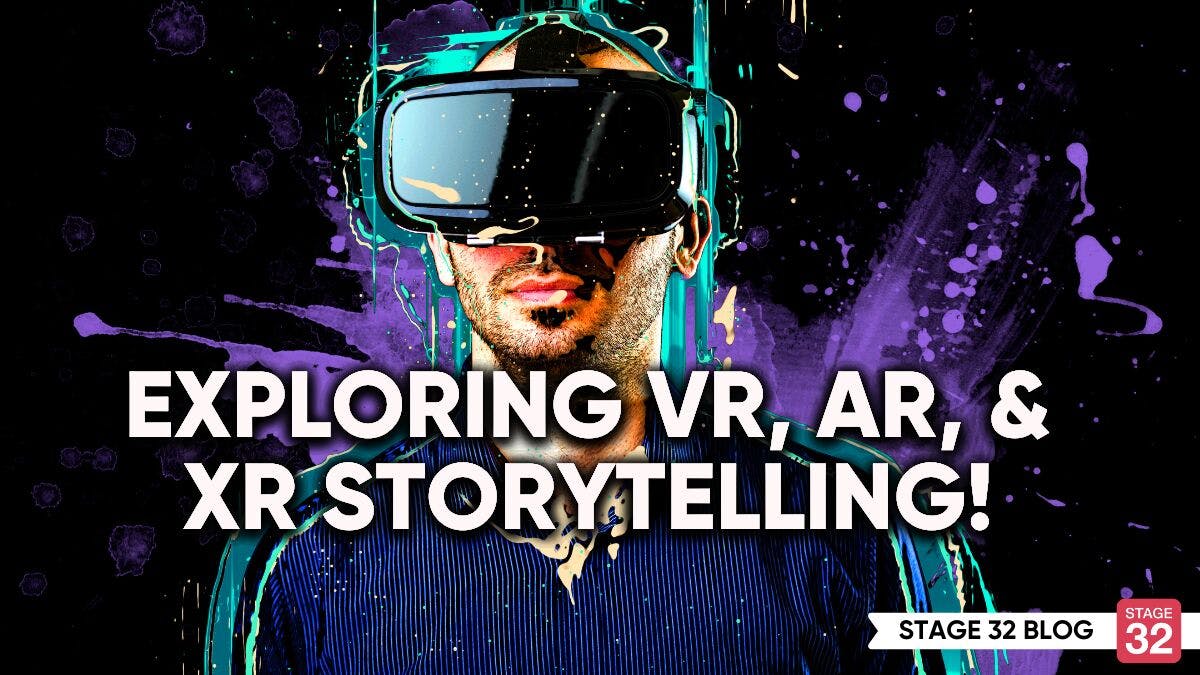 Exploring VR, AR, & XR Storytelling!