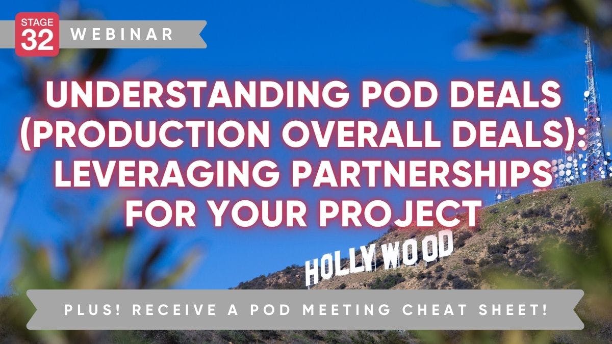 Understanding Pod Deals (Production Overall Deals): Leveraging Partnerships for Your Project