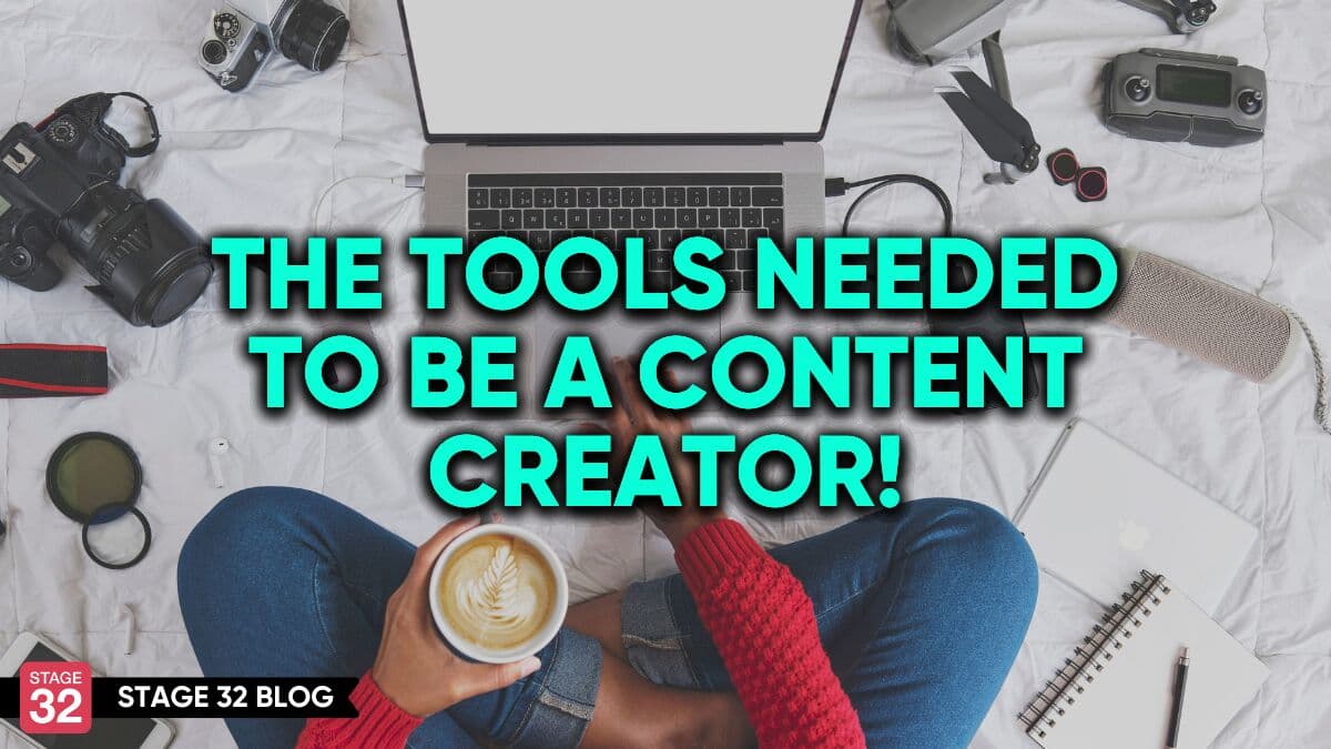 The Tools Needed To Be A Content Creator!