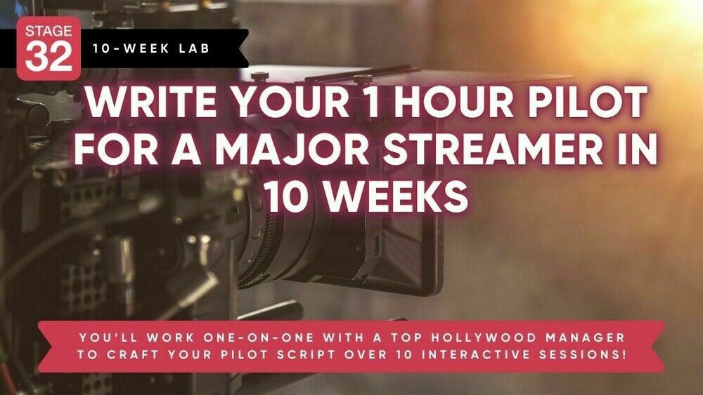 https://www.stage32.com/classes/Stage-32-Screenwriting-Lab-Write-Your-1-Hour-Pilot-for-A-Major-Streamer-in-10-Weeks