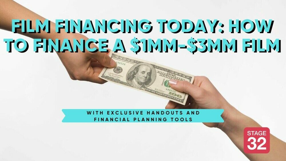 Film Financing Today: How To Finance A Film Be… - Stage 32