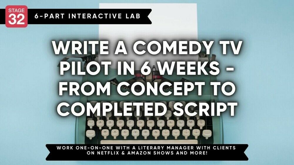 Stage 32 Screenwriting Lab: Write A Comedy TV… - Stage 32