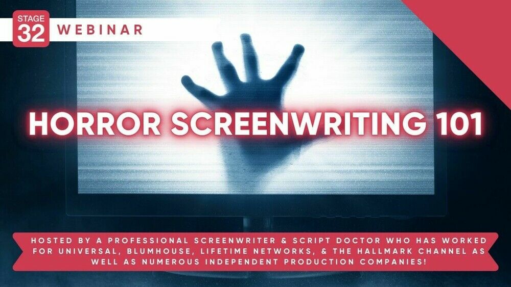 Horror Screenwriting 101 - Stage 32