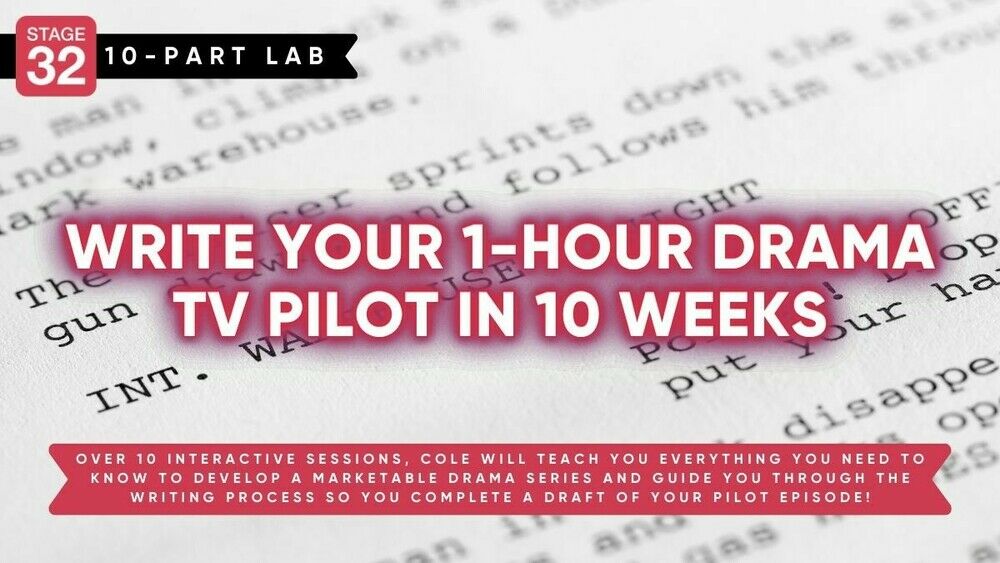 Stage 32 Screenwriting Lab: Write Your 1-Hour… - Stage 32