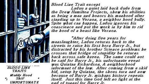 Some blood is just to thick to let run around in the Jungles for self.  Life has meanings and your meaning may end your life.