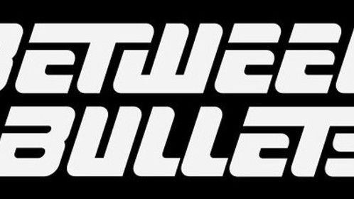 Between Bullets Web Series