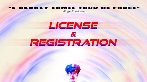 Poster for License &amp; Registration - Copyright TiPi Productions, LLC
Poster Art: Tom DesLongchamp