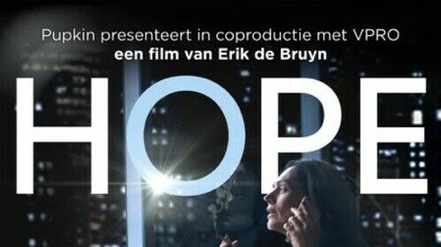 Filmposter HOPE , another feature length movie I directed for national Dutch TV