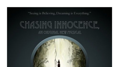 Chasing Innocence, the musical - Mock Up Show Poster