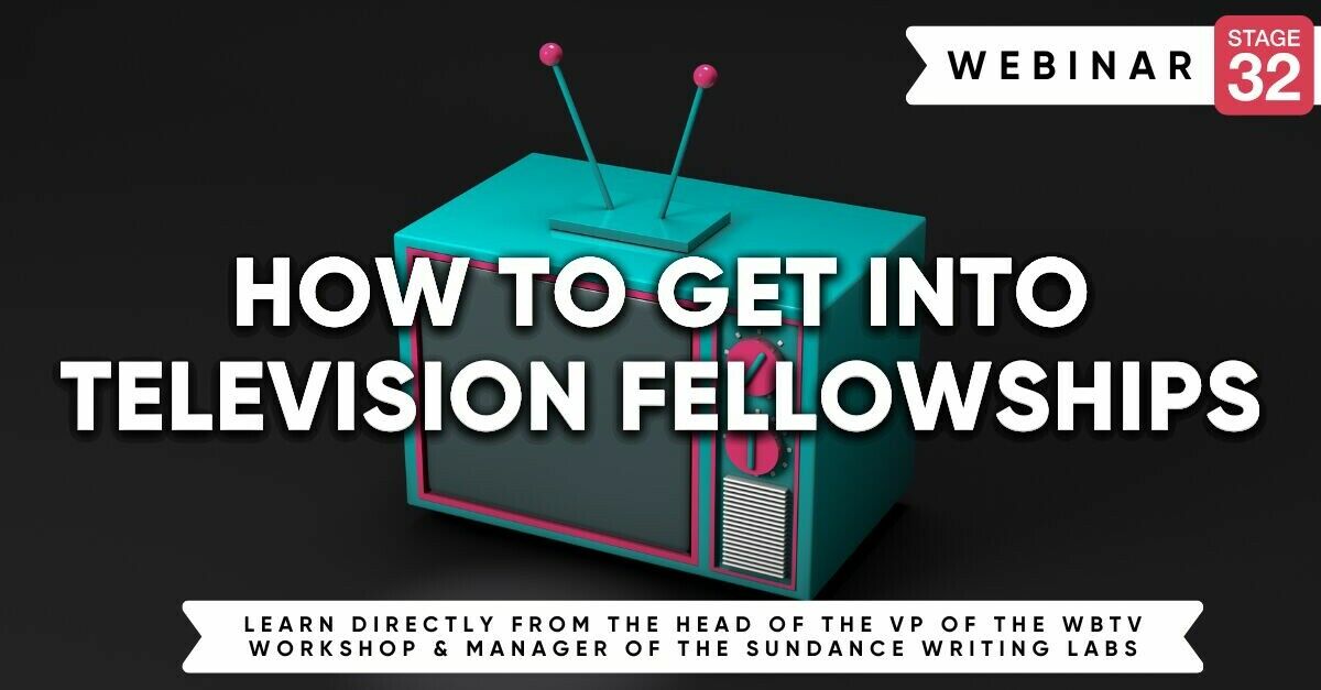 How To Get Into Television Fellowships Stage 32