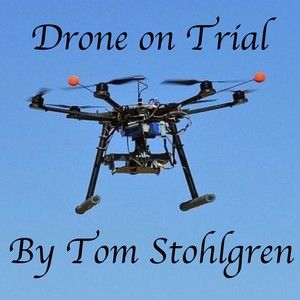 Drone On Trial