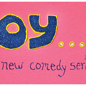 Oy...a New Comedy Series 