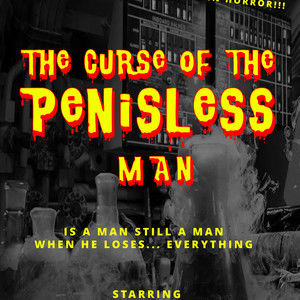 The Curse of the Penisless Man