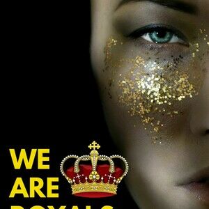 #WE ARE ROYALS
