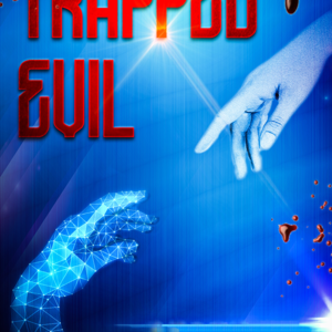 Trapped Evil