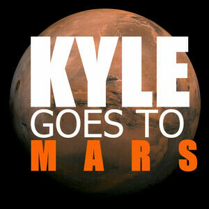 KYLE GOES TO MARS