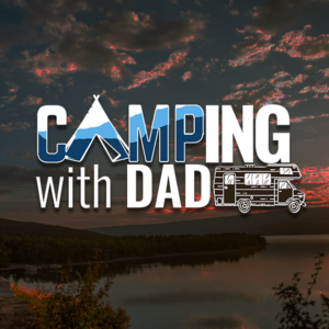 Camping With Dad