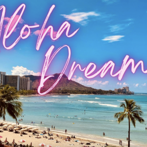 ALOHA DREAMS