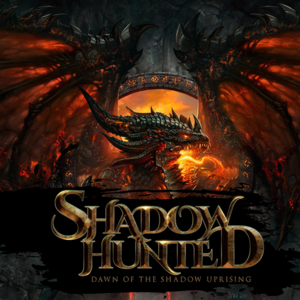 Shadow Hunted: Dawn of the Shadow Uprising