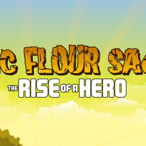 Epic Flour Sack: The Rise of a Hero