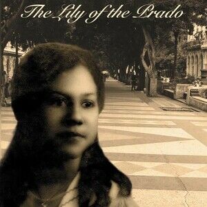 Rafaela & the Lily of the Prado 