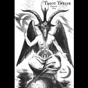 Tarot Twelve (Episode One) As Above, So Below