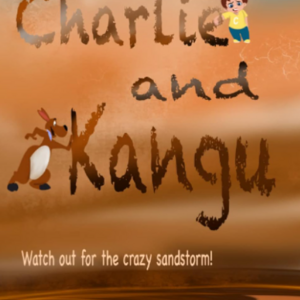 Charlie and Kangu, Watch out for the crazy Sandstorm