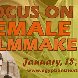 12th Annual Focus on Female Filmmakers Program