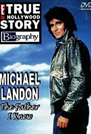 Michael Landon, the Father I Knew