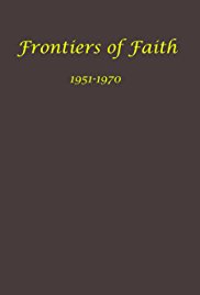 Frontiers of Faith