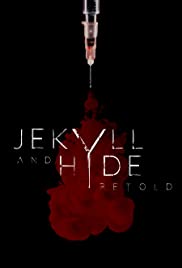 Jekyll and Hyde Retold